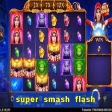 super smash flash 2 jogos 360